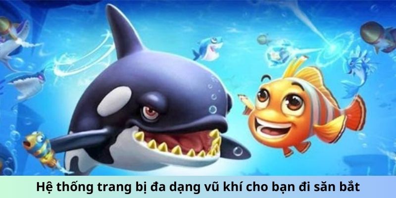 Hệ thống trang bị đa dạng vũ khí cho bạn đi săn bắt