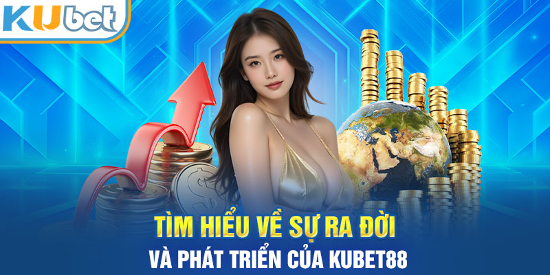 Kubet88 là sân chơi cá cược online nổi tiếng