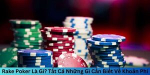 Rake Poker là gì