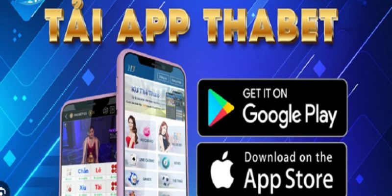 Hướng dẫn tải app Thabet cho tân thủ